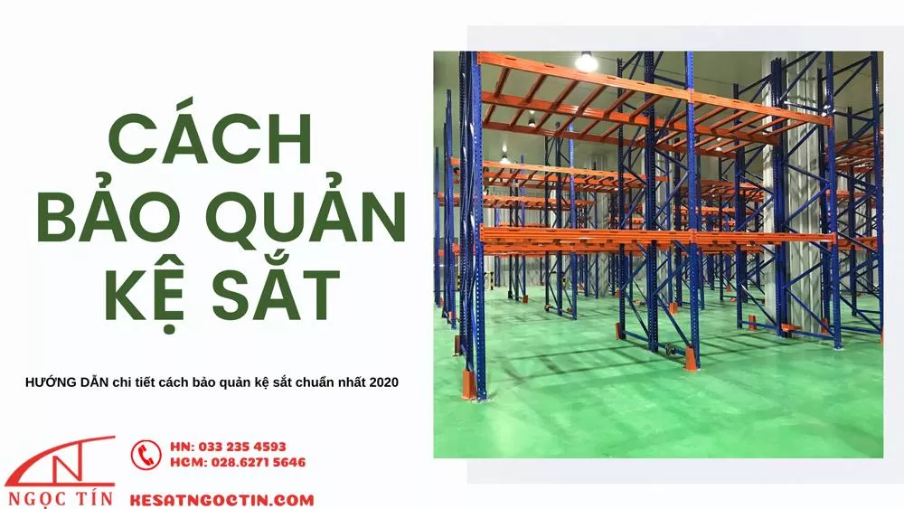 cách bảo quản kệ sắt - Hình 2