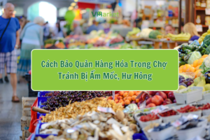cách chống ẩm mốc hàng tạp hóa