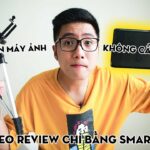 Cách làm video review sản phẩm chuyên nghiệp thu hút triệu view – Hướng dẫn A-Z cách làm video review sản phẩm