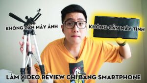 cách làm video review sản phẩm