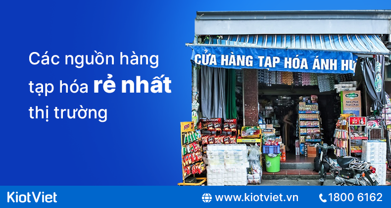 cách nhập hàng tạp hóa giá sỉ - Hình 2