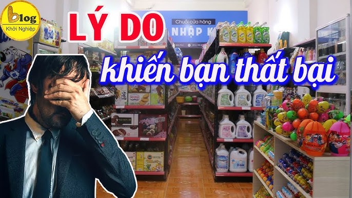câu chuyện thất bại mở tạp hóa