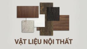 chất liệu nội thất