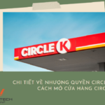 điều kiện nhượng quyền circle k