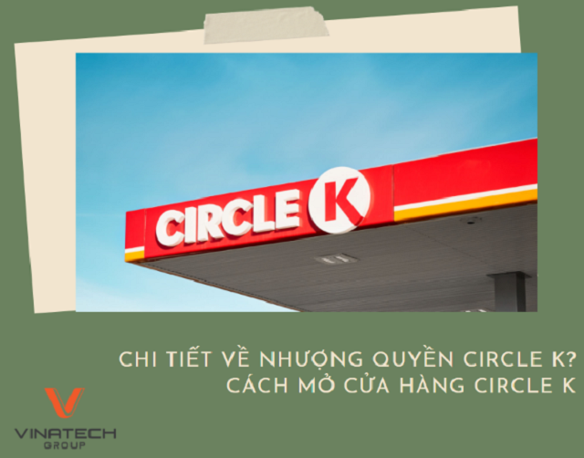 điều kiện nhượng quyền circle k