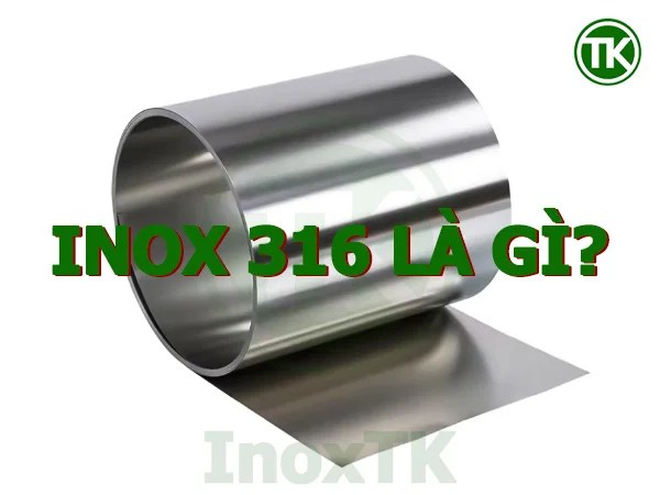 inox 316 là gì - Hình 2