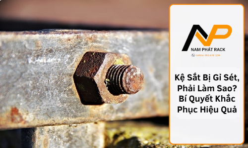 kệ sắt có bị gỉ không - Hình 5