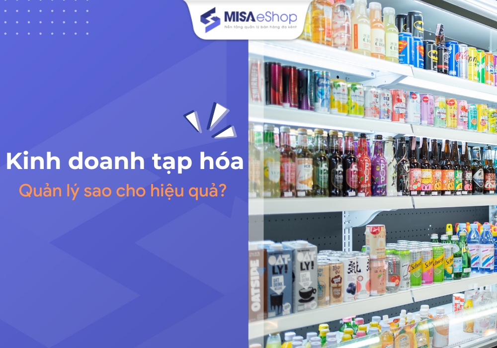 kỹ năng quản lý cửa hàng tạp hóa - Hình 2