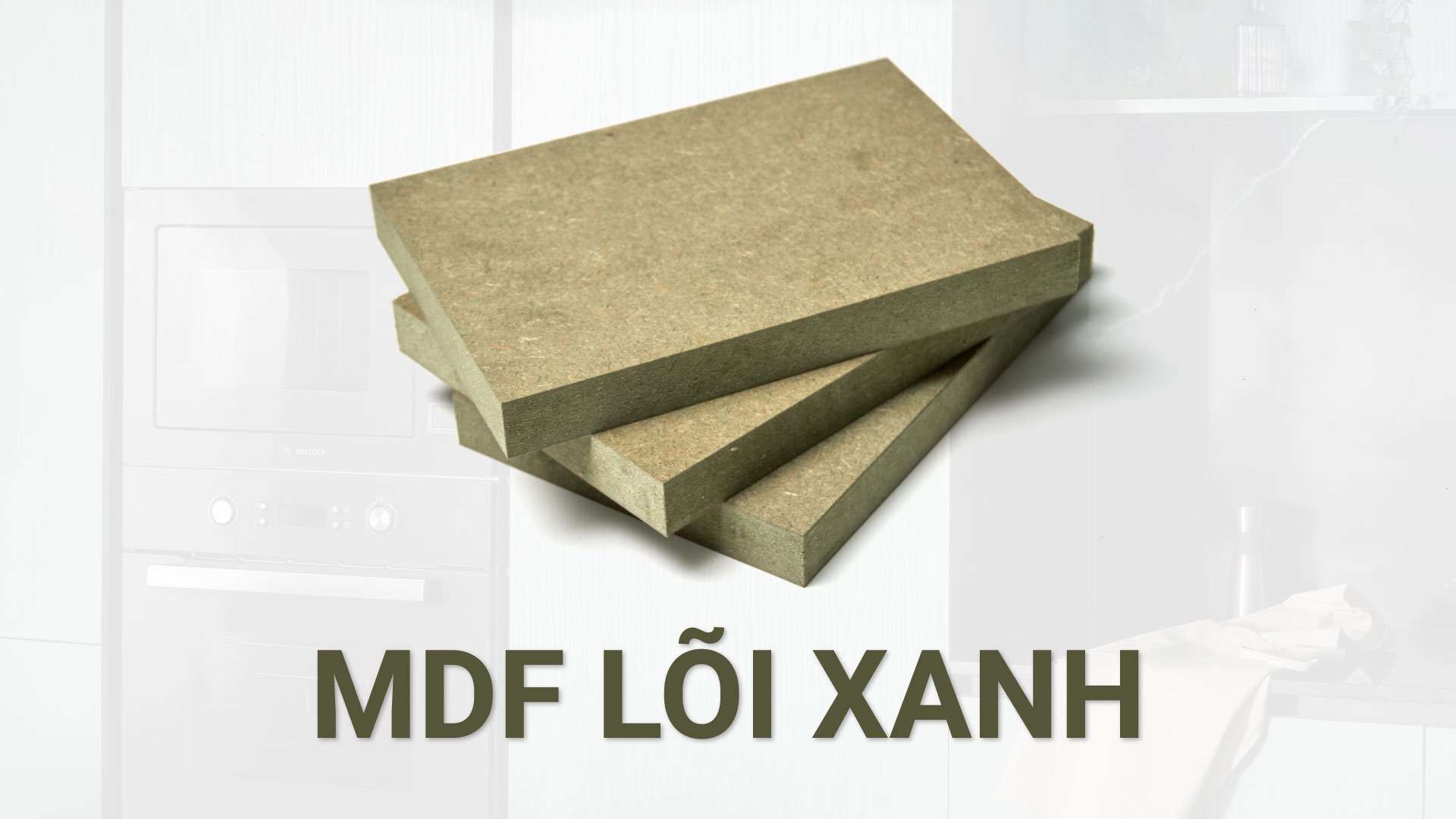 mdf lõi xanh là gì - Hình 2