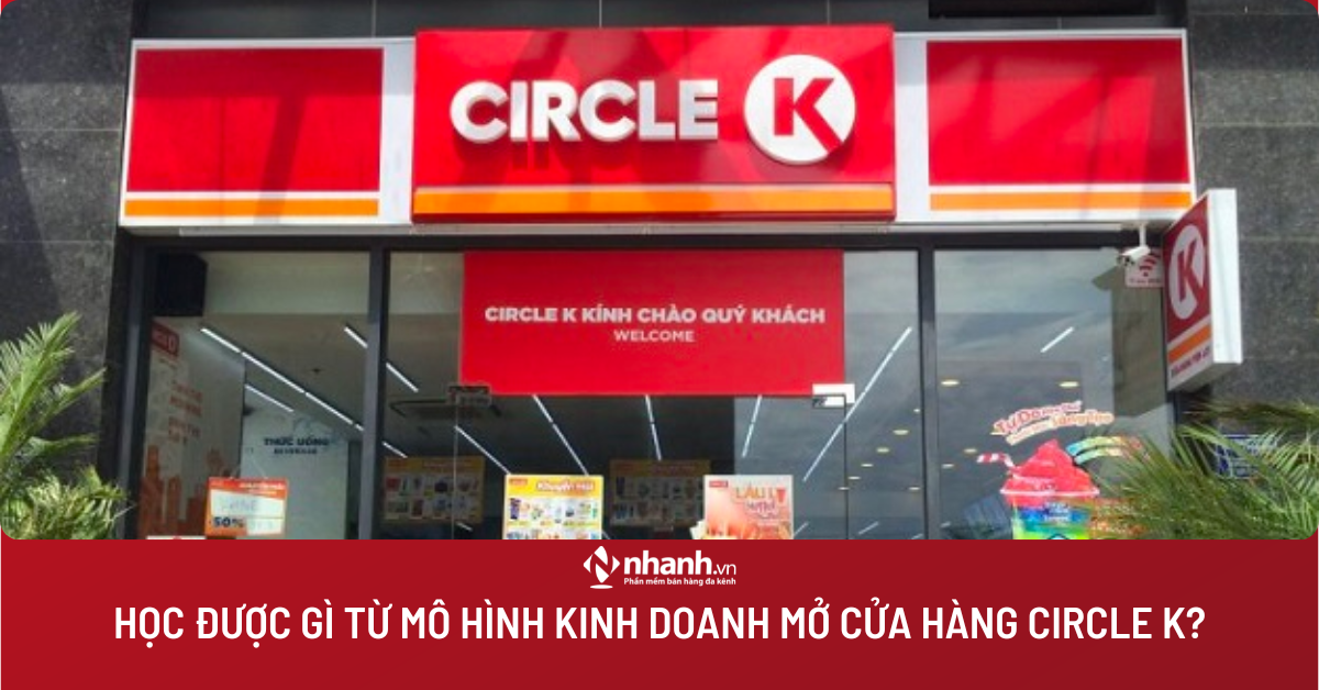mở cửa hàng circle k - Hình 2