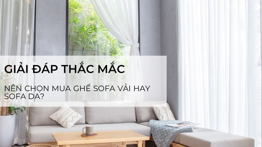 nên chọn sofa da hay sofa vải - Hình 4