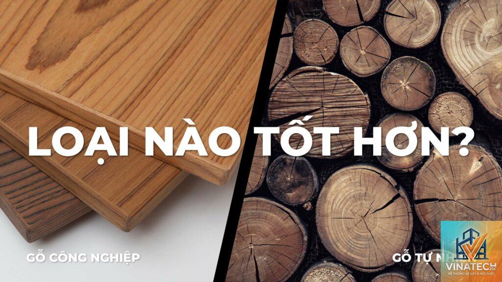 nên dùng gỗ tự nhiên hay gỗ công nghiệp