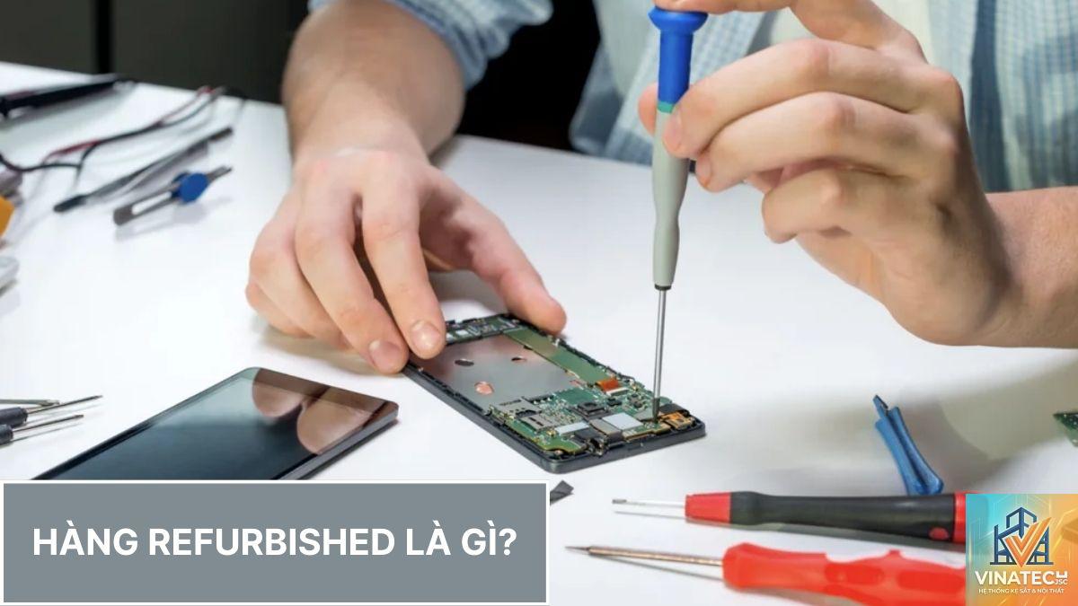 refurbishment là gì - Hình 5