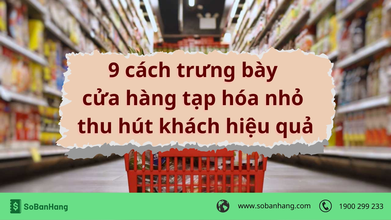 thu hút khách vào cửa hàng tạp hóa - Hình 2