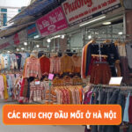 Top chợ sỉ lớn tại Hà Nội - Thông tin chi tiết 2026 top chợ sỉ lớn tại Hà Nội