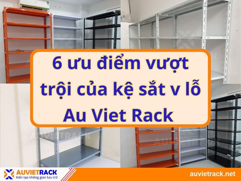 ưu điểm của kệ sắt