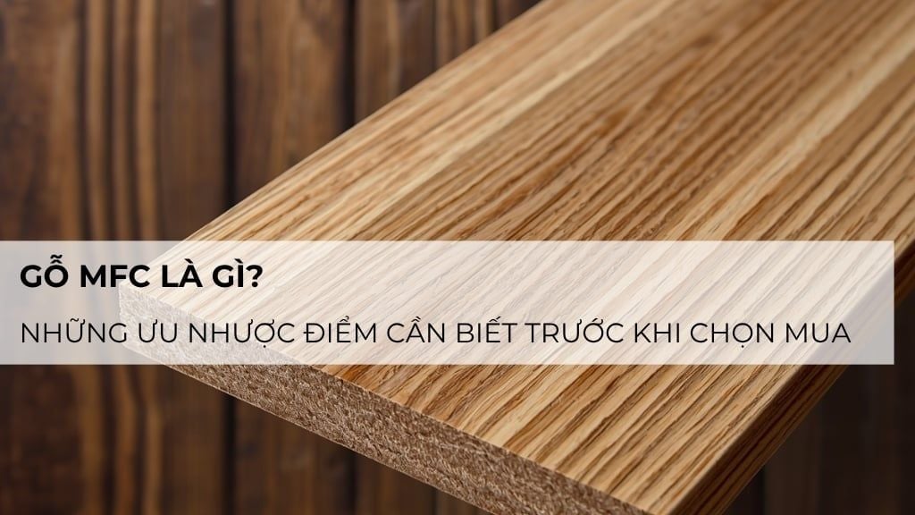 ưu điểm gỗ mfc - Hình 3