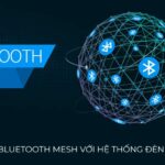 Bluetooth Mesh là gì