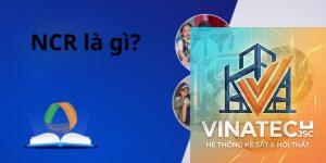 NCR là gì