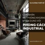 Cẩm nang decor phong cách industrial – Bí quyết thiết kế nội thất công nghiệp đẳng cấp cẩm nang decor phong cách industrial