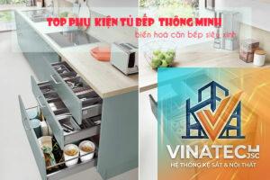 cẩm nang lựa chọn phụ kiện bếp thông minh