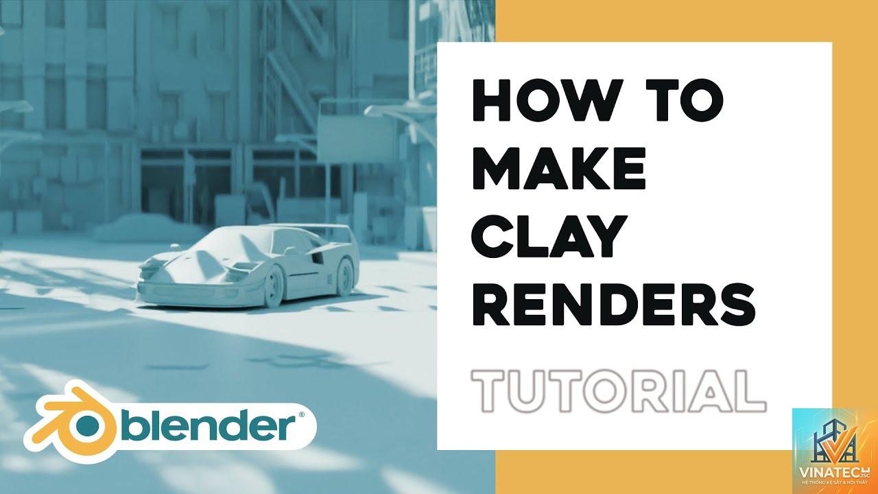 clay render là gì - Hình 5