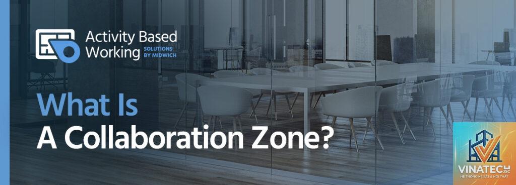 collaboration zone là gì