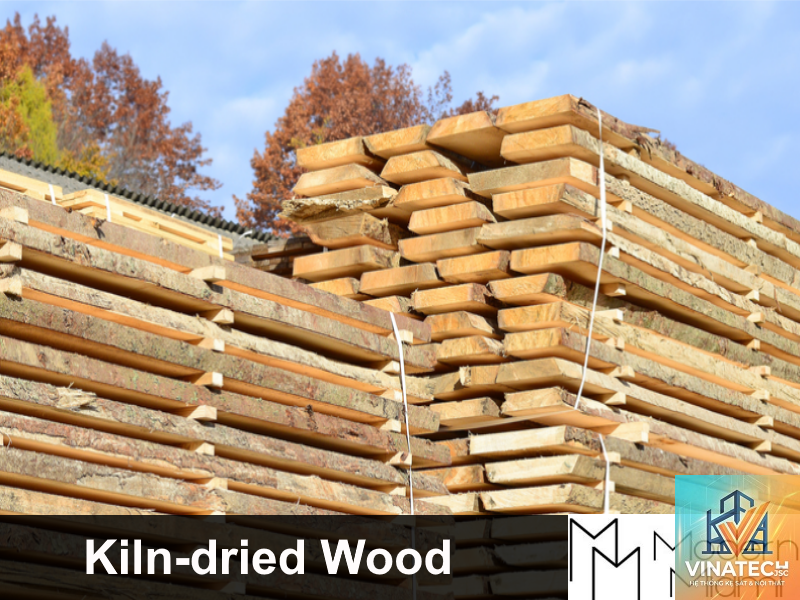 kiln dried wood là gì - Hình 5