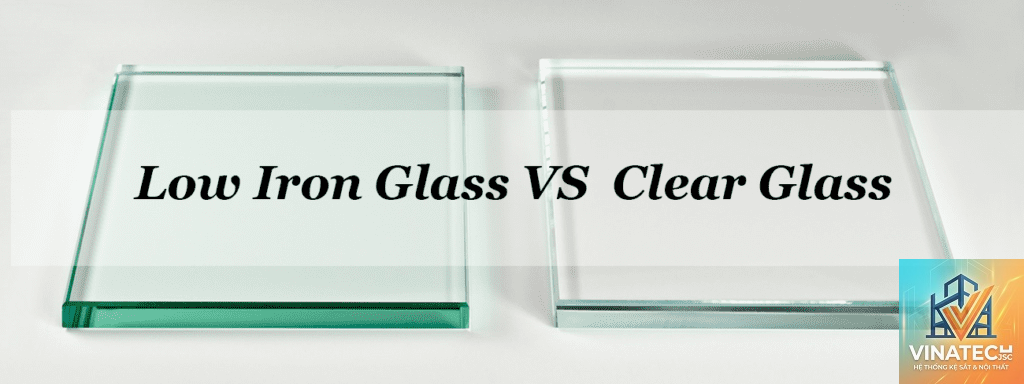 low iron glass là gì - Hình 1