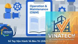 operation and maintenance manual là gì