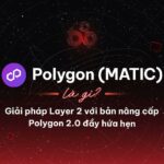 Polygon là gì? Giải mã nền tảng mở rộng Ethereum hàng đầu Polygon là gì? Giải mã nền tảng mở rộng Ethereum hàng đầu