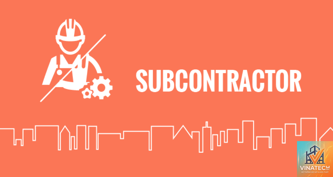 sub contractor là gì - Hình 1