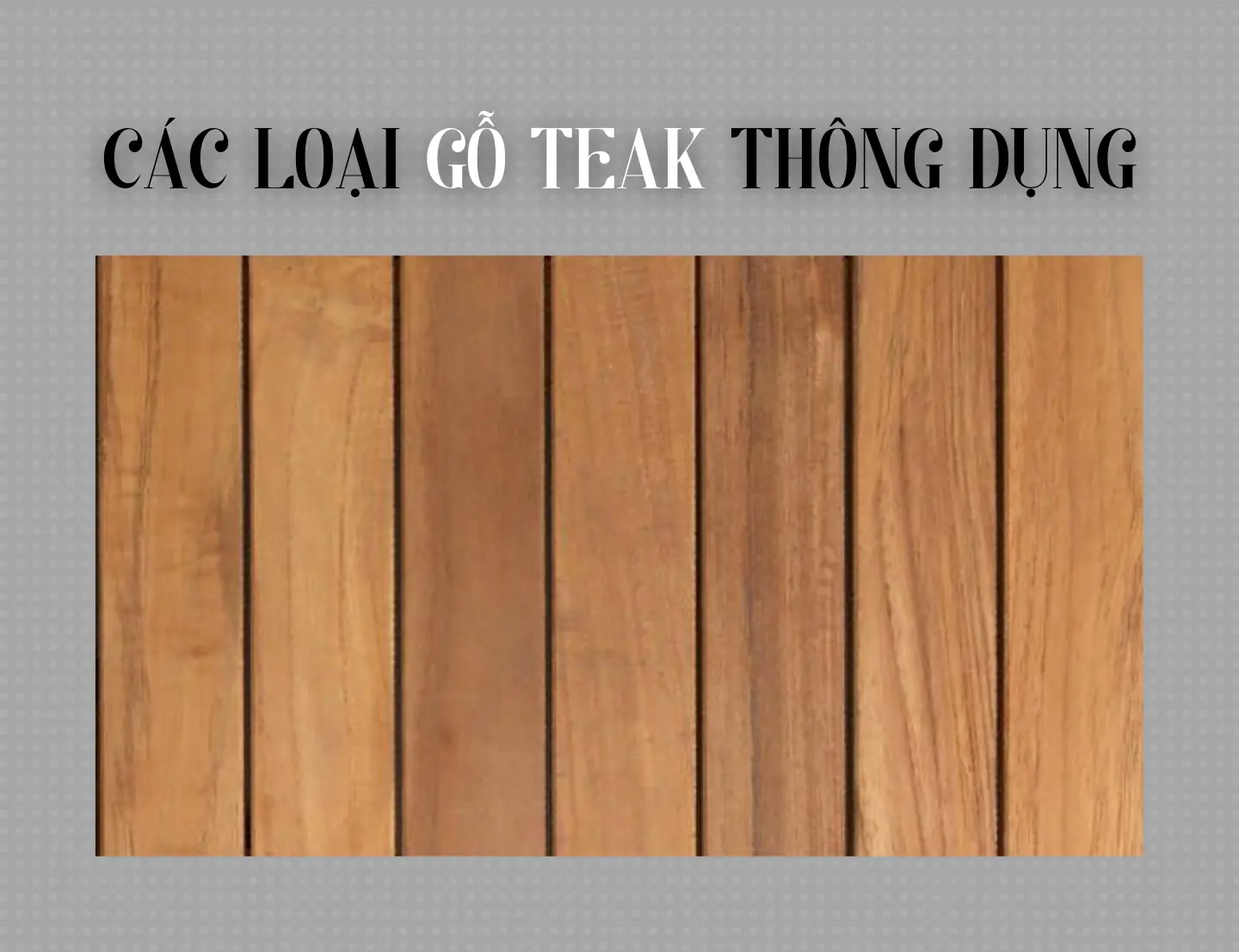 gỗ teak vs gỗ thông - Image 4