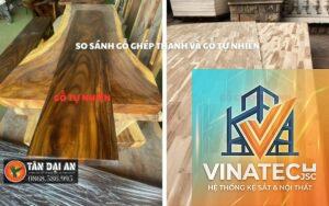 gỗ tự nhiên vs gỗ ghép thanh